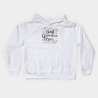 best grandma ever Kids Hoodie